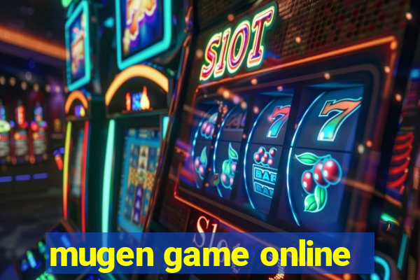 mugen game online